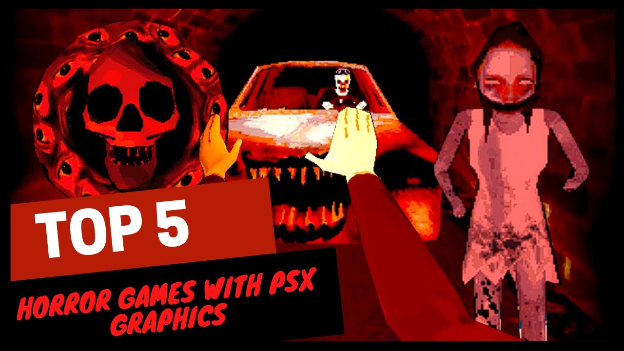 TOP 5: Horror Games With PSX Graphics