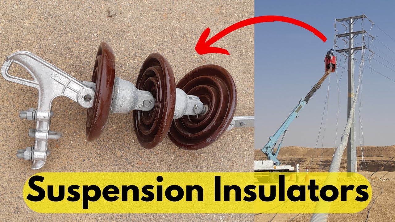 How To Install Suspension Insulators: A Step-by-Step Guide | overhead line Suspension Insulators |