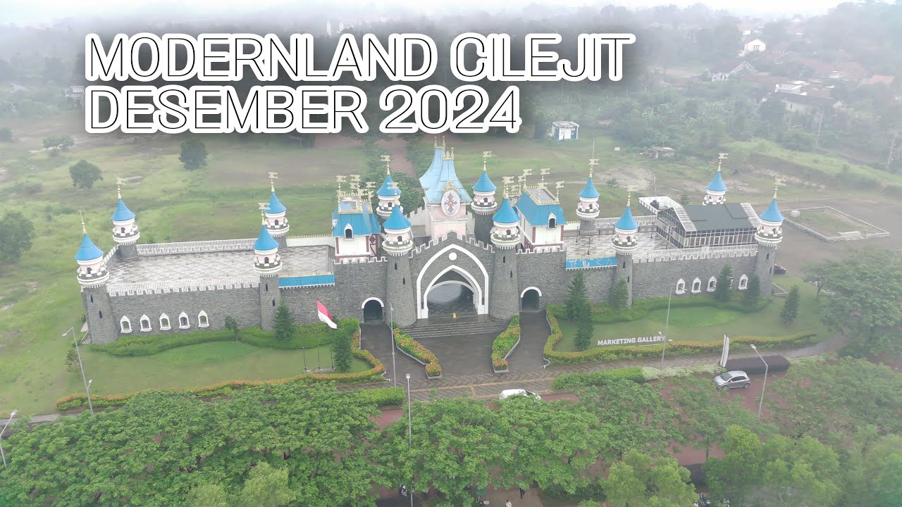 MODERNLAND CILEJIT UPDATE PROGRES DESEMBER 2024