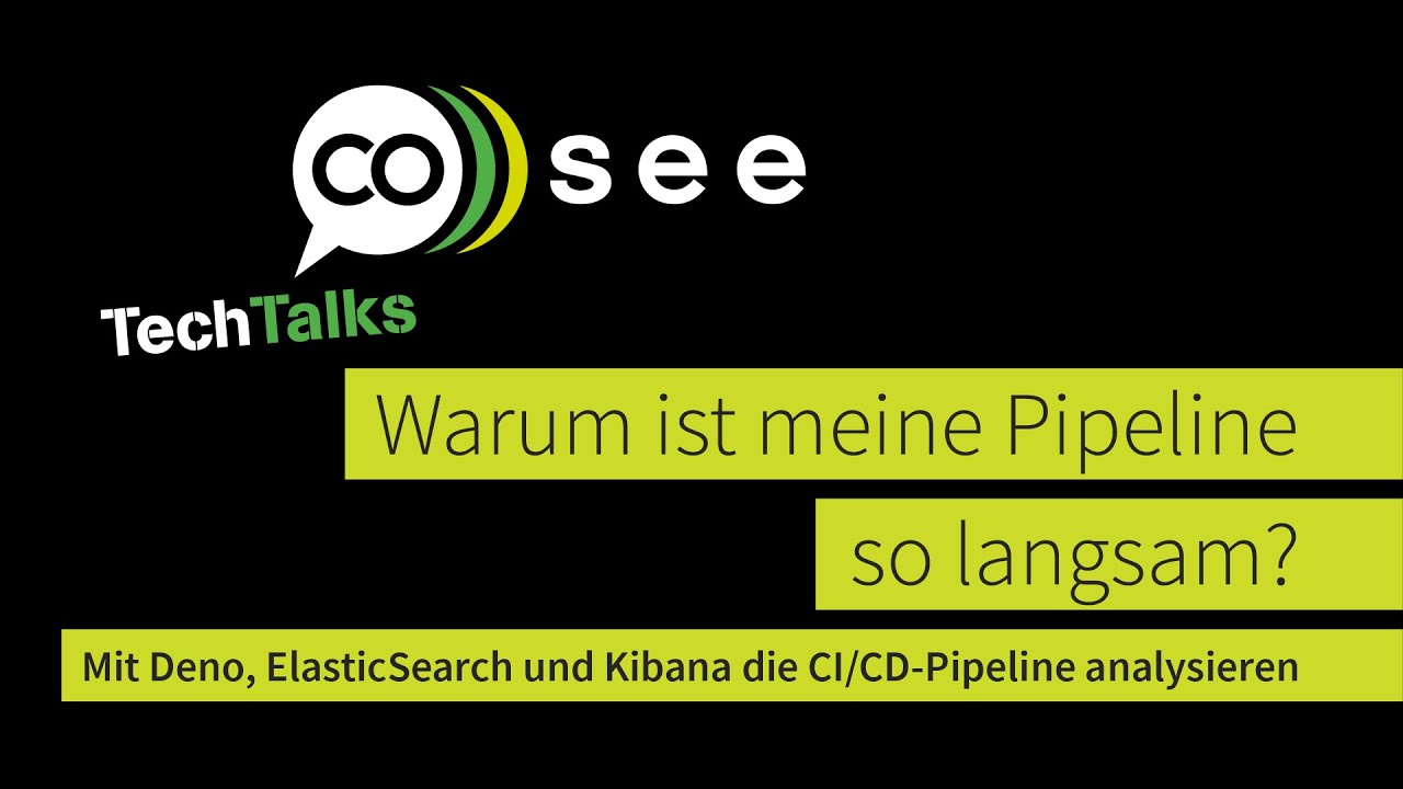 TechTalk 2025 - Warum ist meine Pipeline so langsam? Analyse mit Deno, ElasticSearch und Kibana