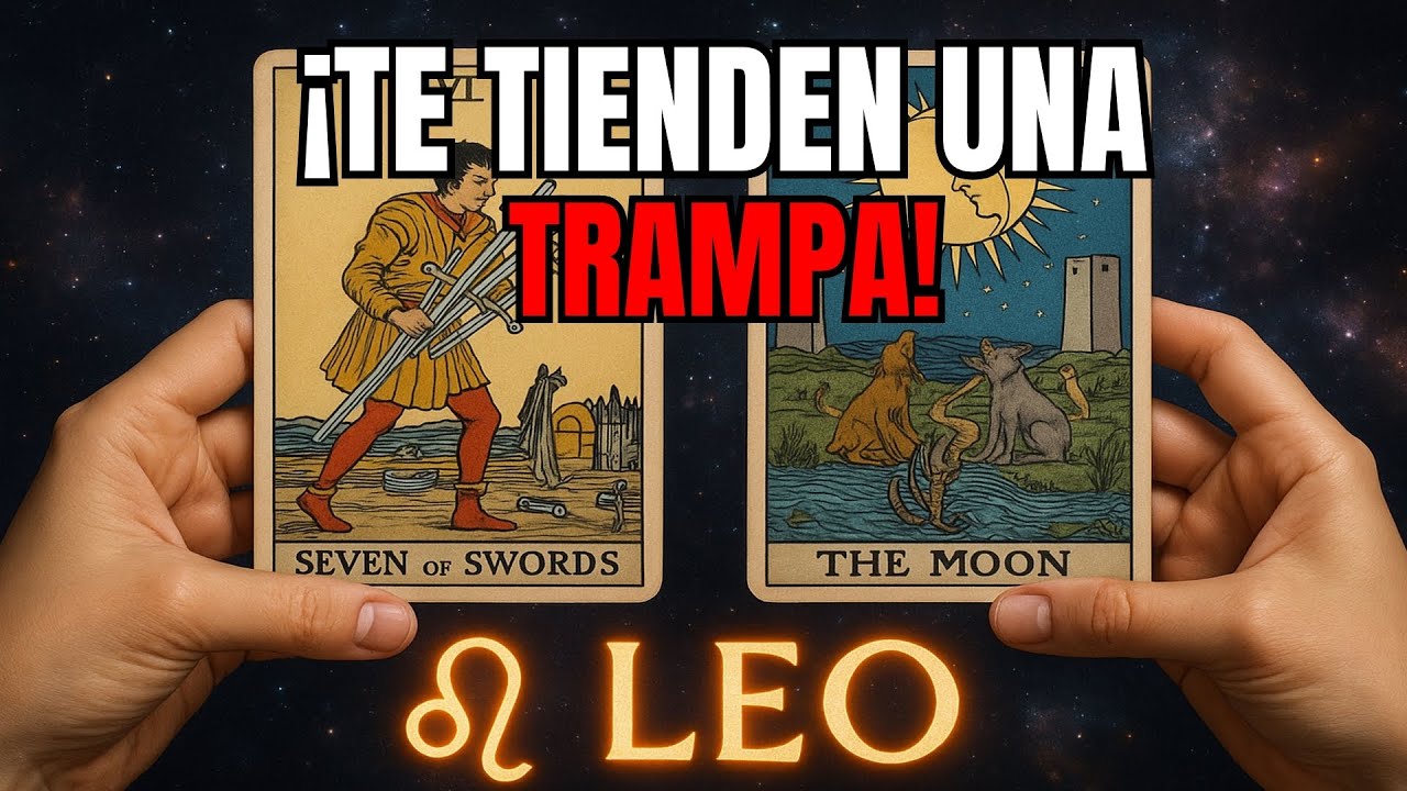 LEO♌⚠️No Sabias ESTO!!💥DOS PERSONAS TE VAN A TENDER UNA TRAMPA 😨 MIRA LO QUE OCULTAN DE TI‼️