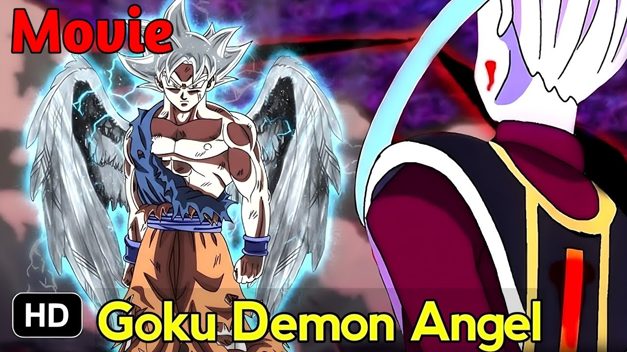 Goku The Demon Angel The Cursed Son Awakens Full Movie