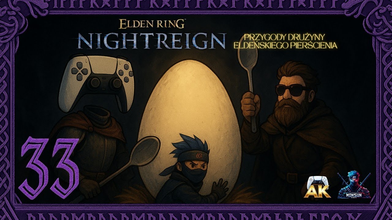 Soulsowy Easteregg | Elden Ring NIGHTREIGN | PS4 | #zagrajmy [#33] @AK Gaming PL @MonsunNinja