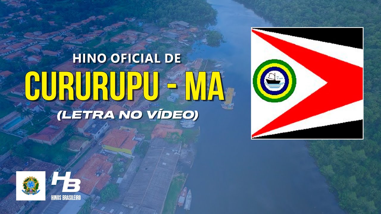 Hino de Cururupu - MA (LEGENDADO)