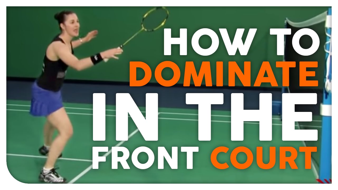 How to DOMINATE in the Front Court - Badminton Secrets