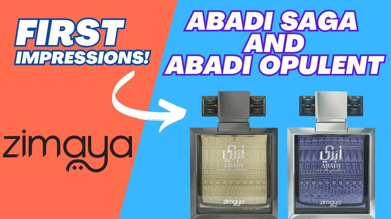 Первые впечатления от Abadi Opulent и Abadi Saga от Zimaya! | 