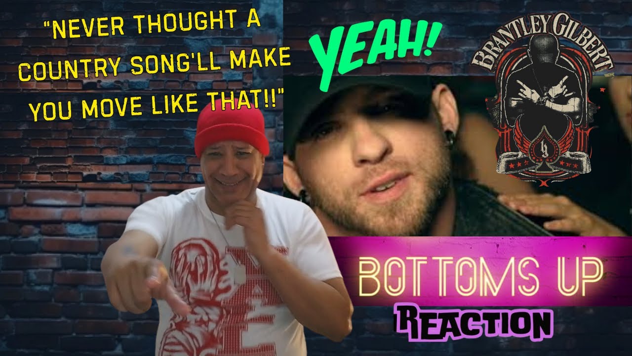 Brantley Gilbert - Bottoms Up