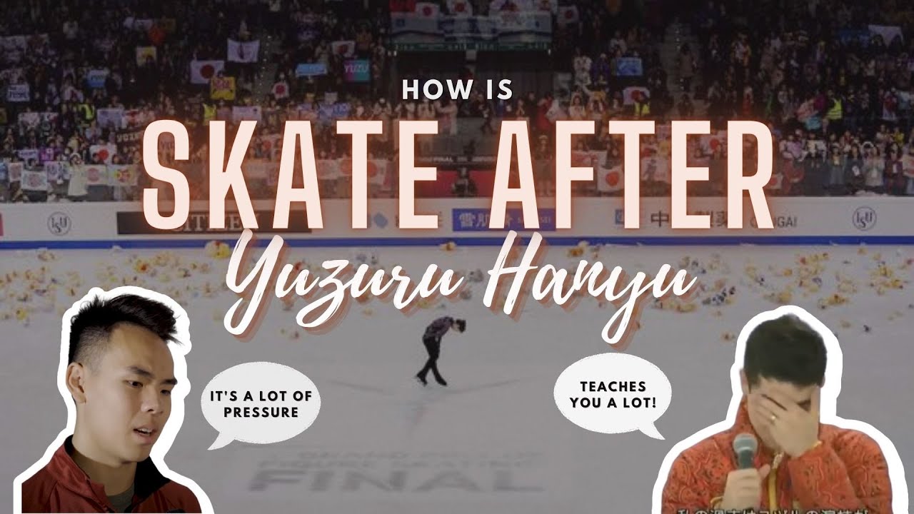 when you have to skate after Yuzuru Hanyu (羽生結弦)