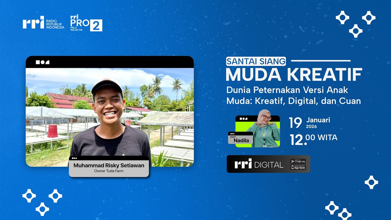 SANTAI SIANG - MUDA KREATIF :  Dunia Peternakan Versi Anak Muda: Kreatif, Digital dan Cuan