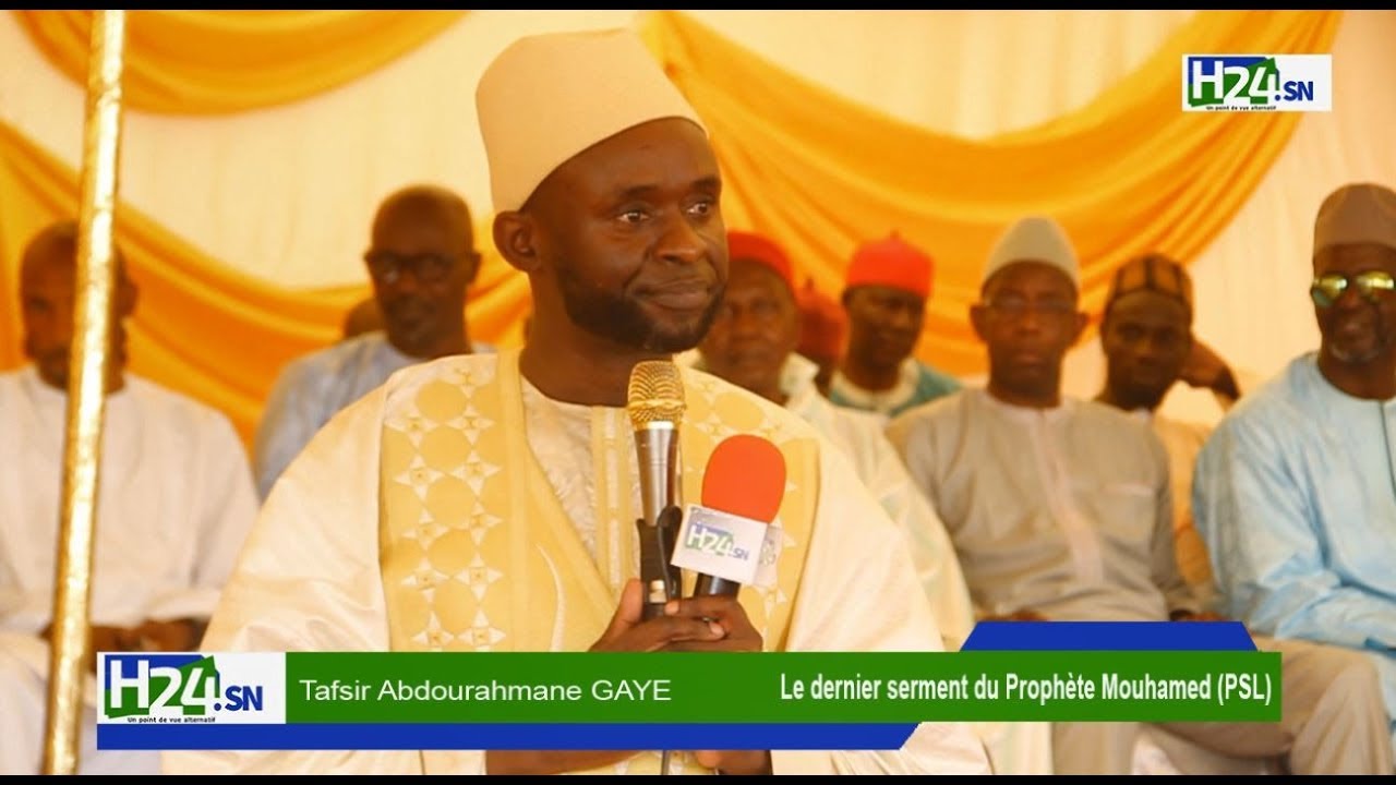 Tafsir Abdourahmane GAYE: Le dernier serment du Prophète Mouhamed PSL