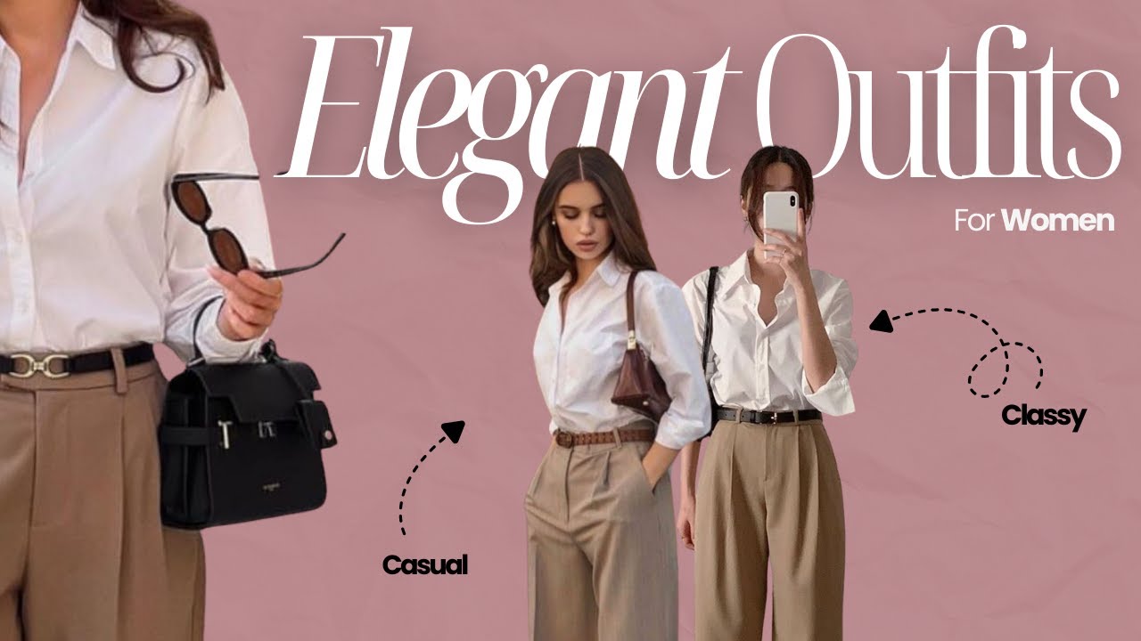 14 Elegant Casual Outfits Every Classy Woman Should Own
