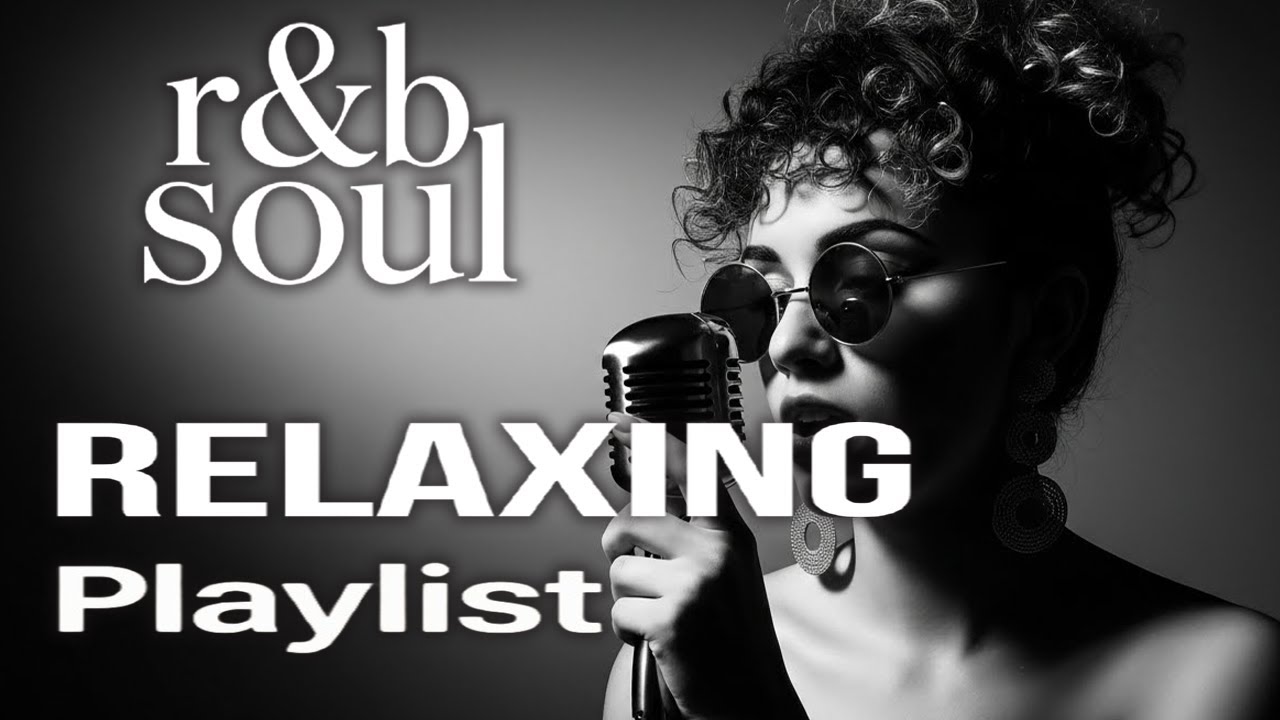 【R&B Soul】Chill R&B Playlist – Soulful Vocals & Night Vibes