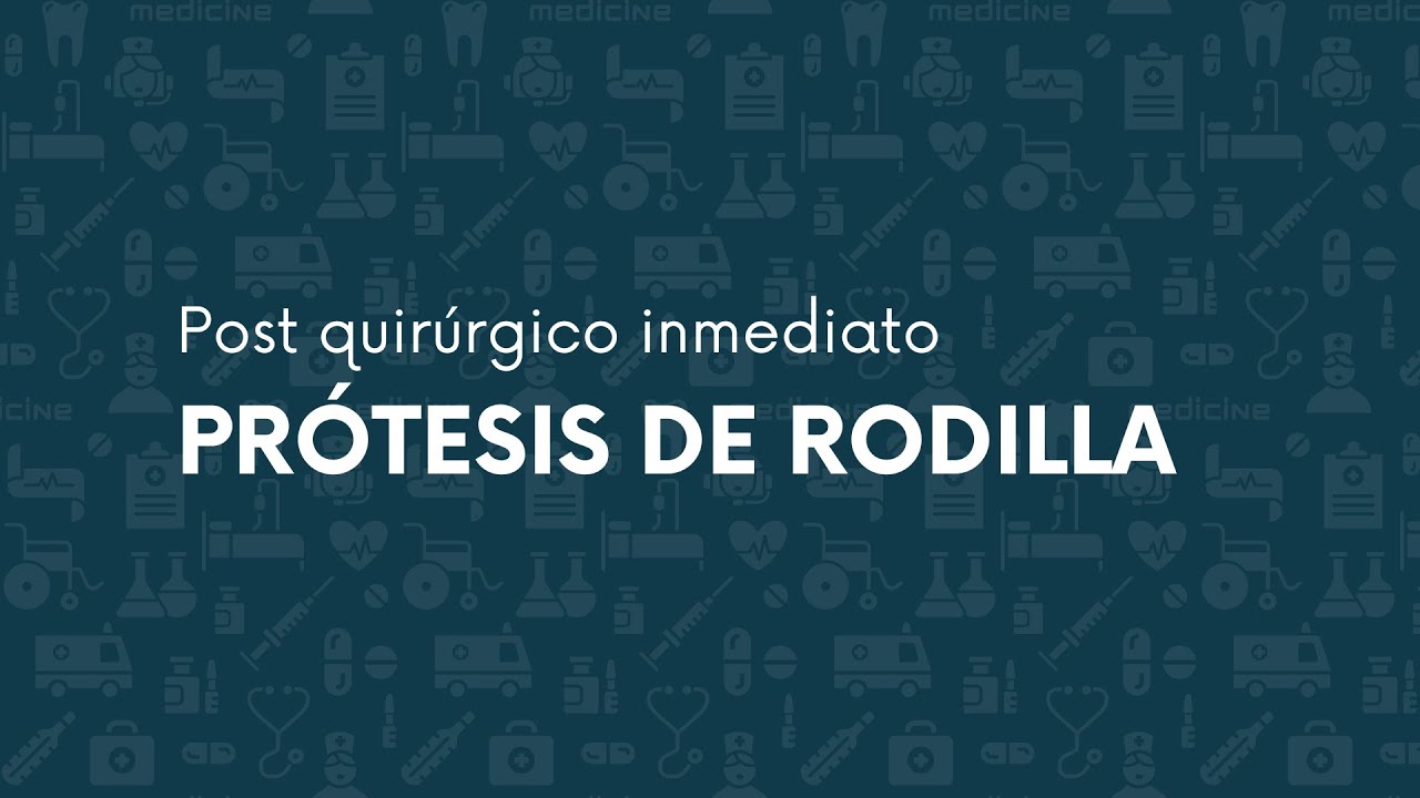 Postoperatorio de prótesis de rodilla   -  Hospital Italiano  -  Kinesiología