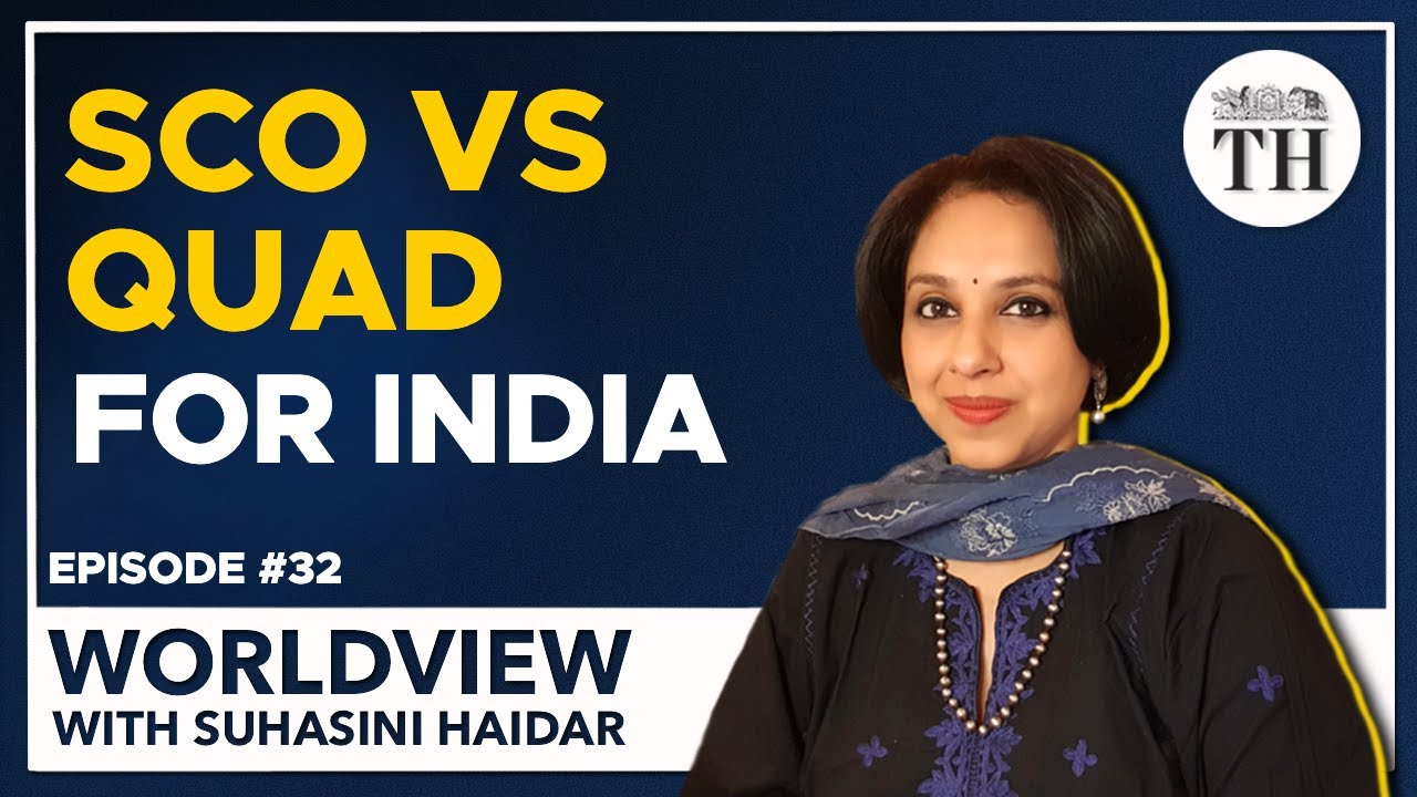 SCO vs Quad for India | Worldview with Suhasini Haidar