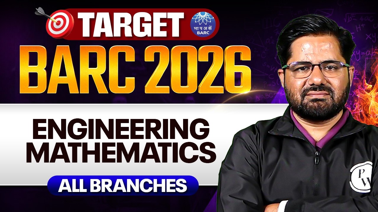 BARC 2026 Preparation | Engineering Mathematics | All Branches | Target BARC 2026