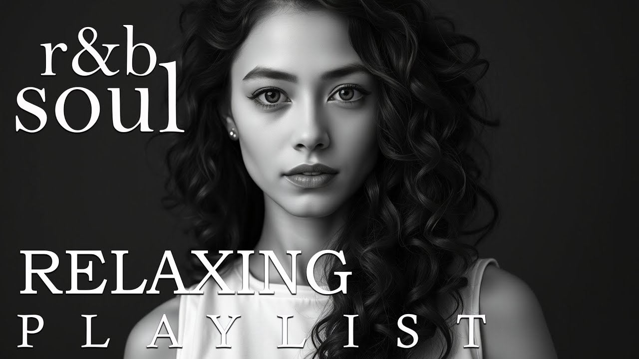【R&B Soul】Deep Chill Playlist – Chill R&B Ballads for Gentle Healing & Love