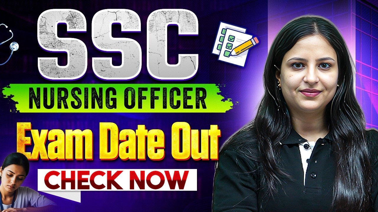 SSC Nursing Officer Exam Date 2026 Out | SSC Nursing Officer Vacancy 2026 | SSC Nursing Officer 2026