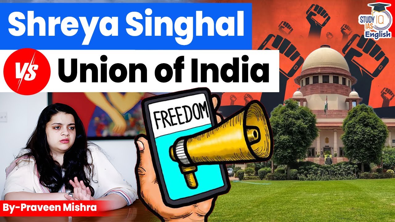 Shreya Singhal vs Union of India | Section 66A | Landmark Supreme Court Judgments | StudyIQ