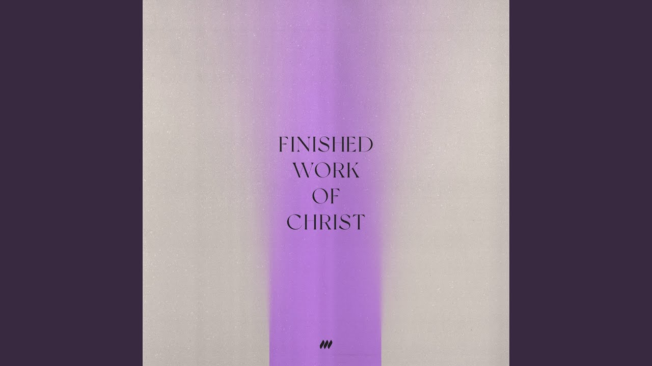 Finished Work of Christ
