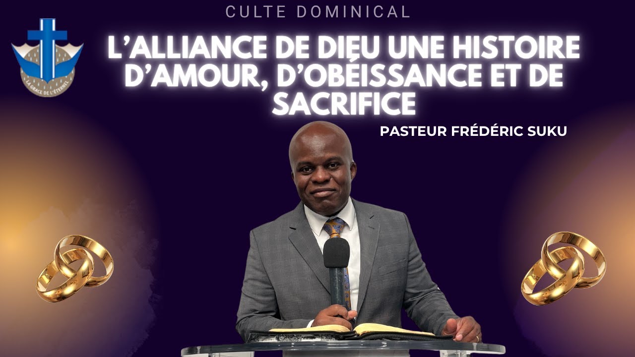 CULTE DU 26/10/25  | L'ALLIANCE DE DIEU HISTOIRE D'AMOUR D'OBEISSANCE ET DE SACRIFICE | PST FREDERIC