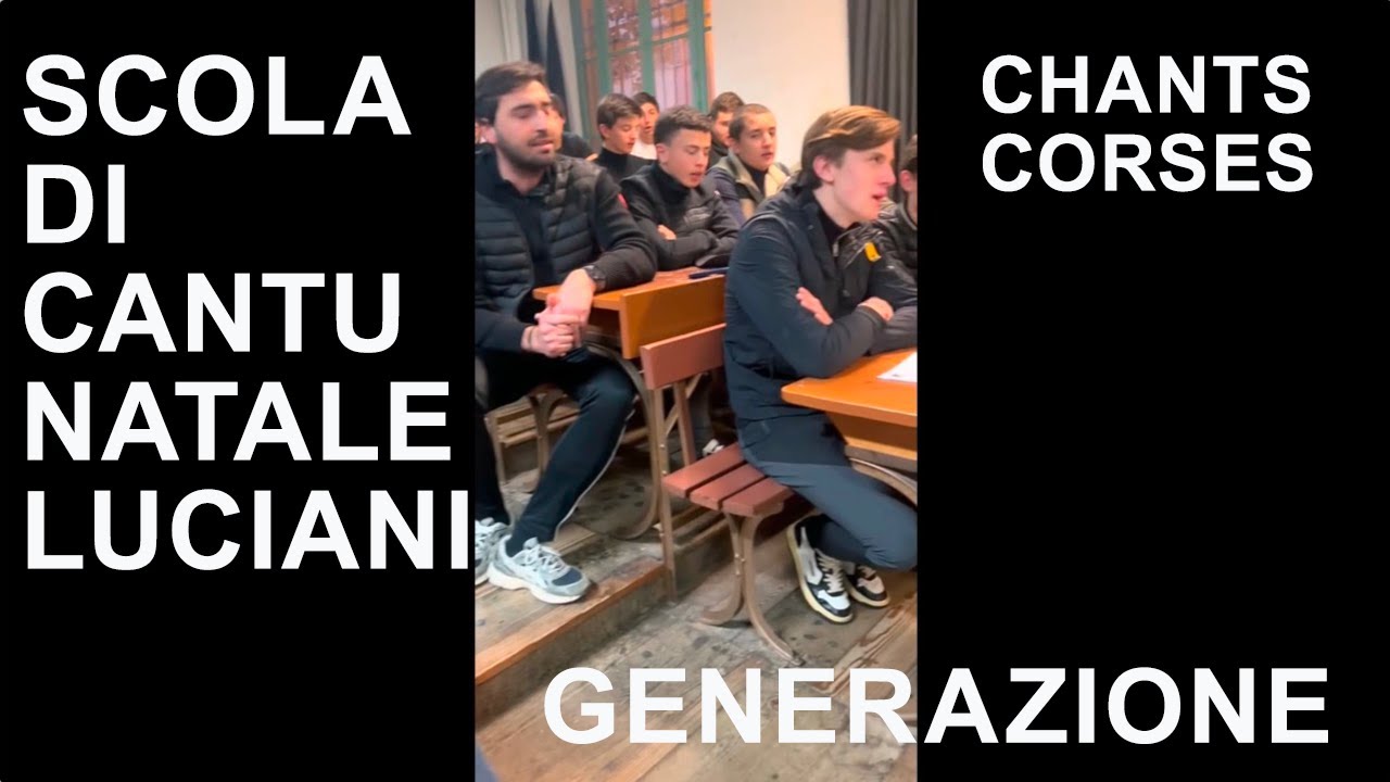 Generazione - Scola di cantu Natale Luciani -  Chants corses