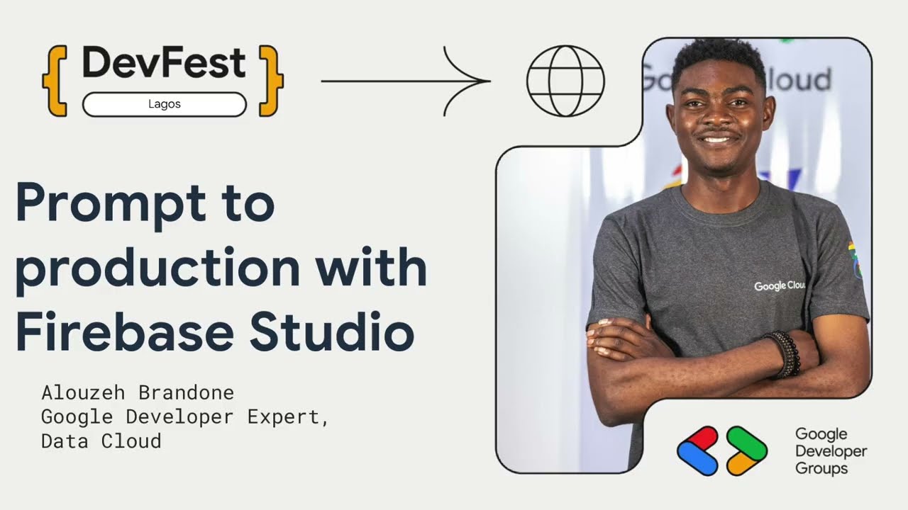 DevFest Lagos 2025: Prompt to Production with Firebase Studio by Alouzeh Brandone