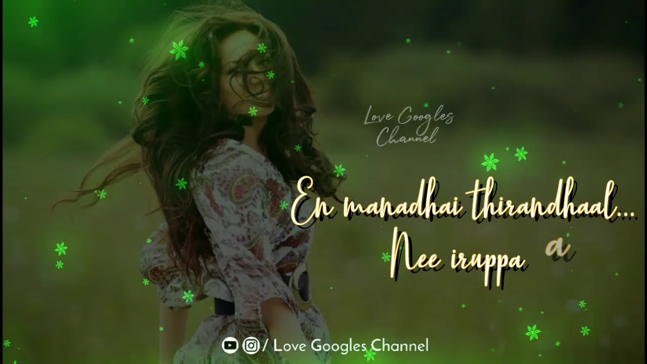 💕En Manadhai Thirandhaal Nee Iruppaai💕A R Rahman💕Whatsapp Status💕by Love Googles Channel
