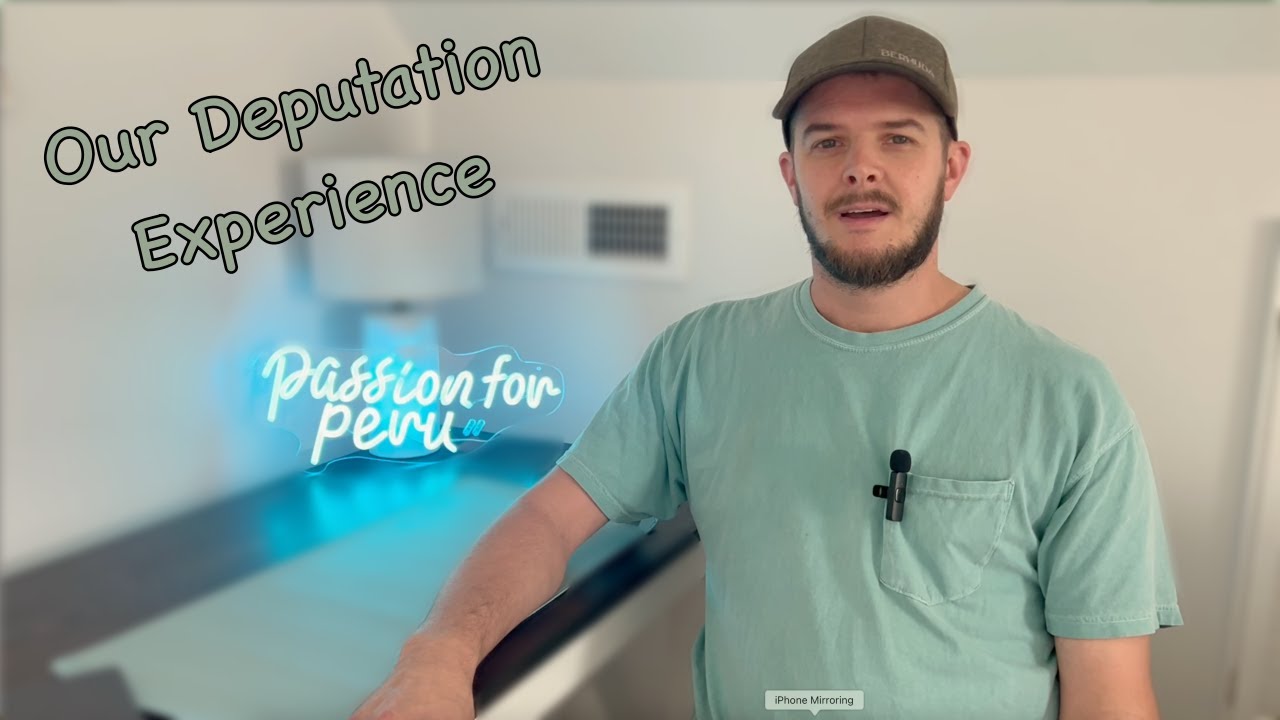 What Deputation Looks Like ... (Our Experience)