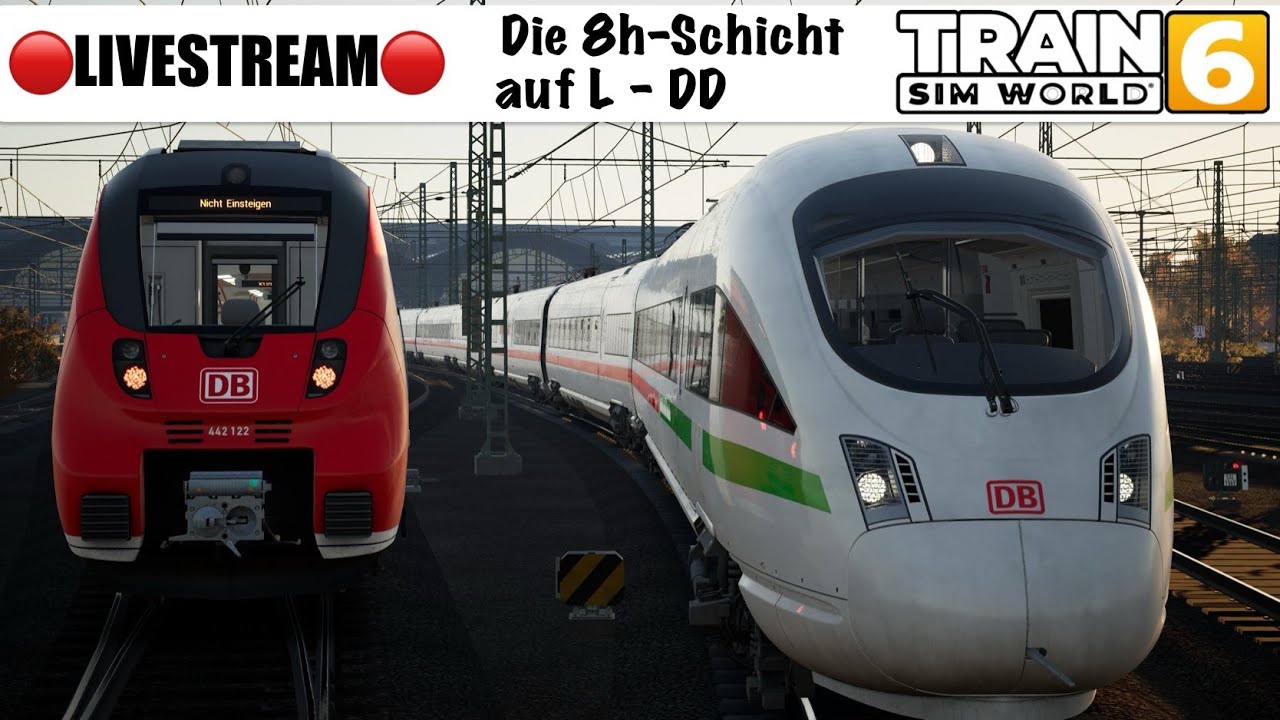 🔴LIVE🔴 | Die 8 Stunden Schicht auf Leipzig-Riesa-Dresden | Train Sim World 6