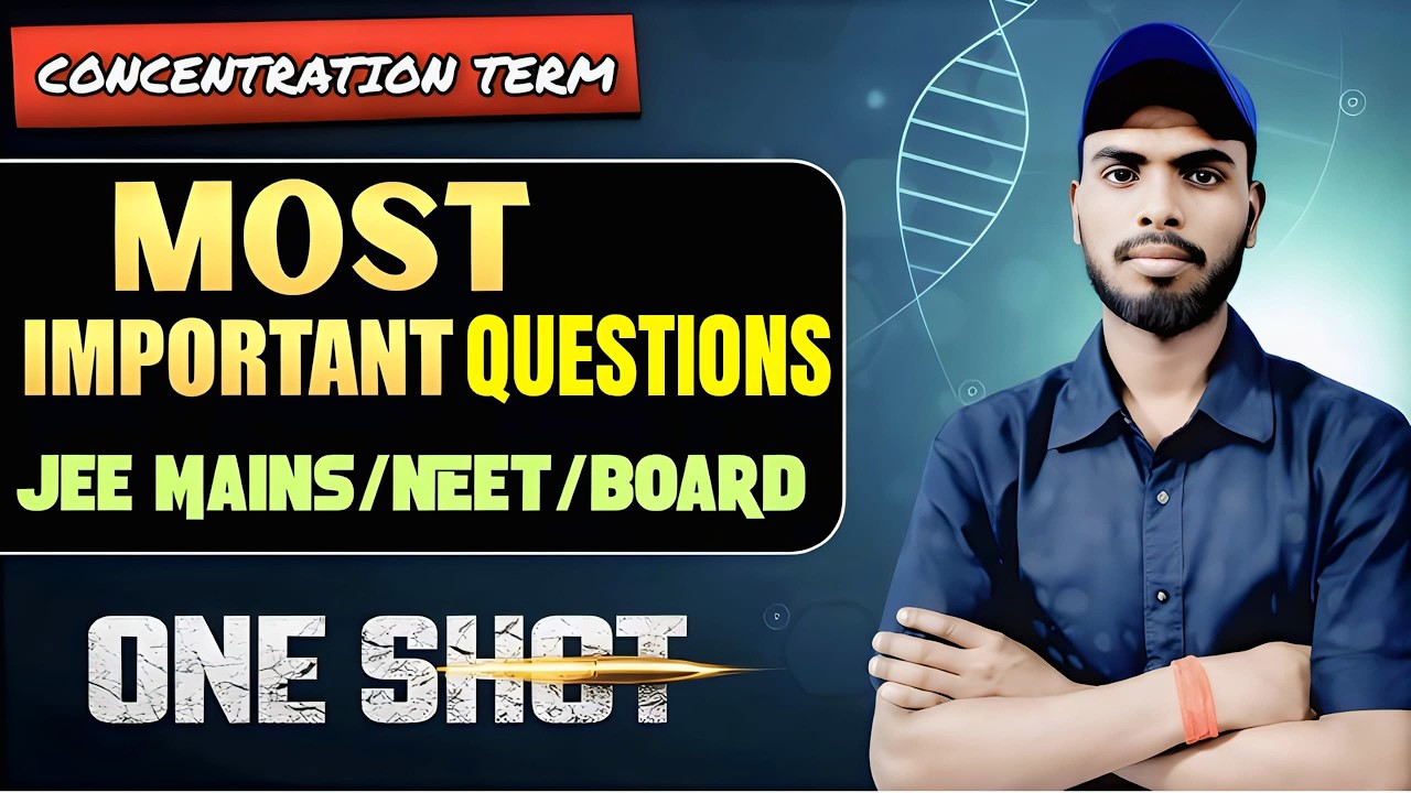 Concentration of Solution – Most Important Questions | Class 12 Chemistry 🔥 One Shot Revision + PYQs
