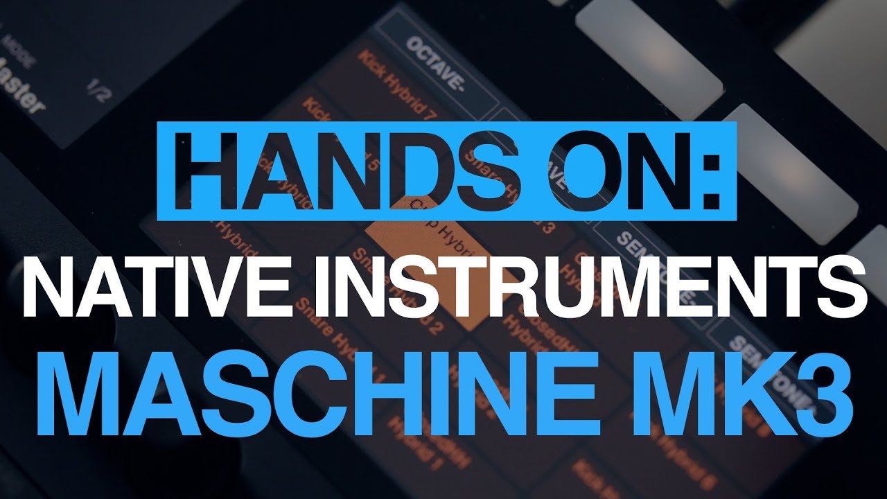 Native Instruments Maschine mk3 - hands-on