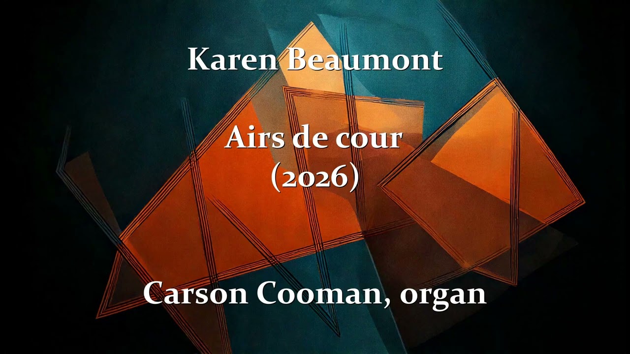 Karen Beaumont — Airs de cour (2026) for organ