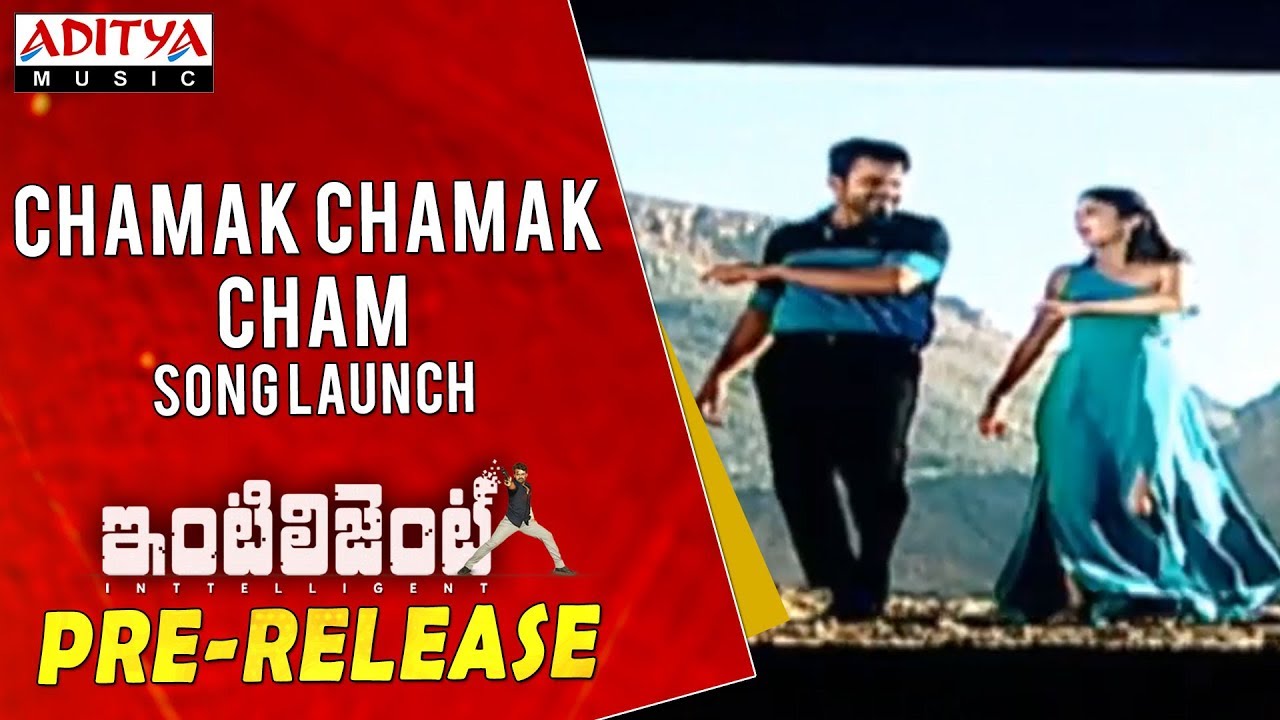 Chamak Chamak Cham Song Launch @ Inttelligent Pre Release Event | Sai Dharam Tej, Lavanya Tripati