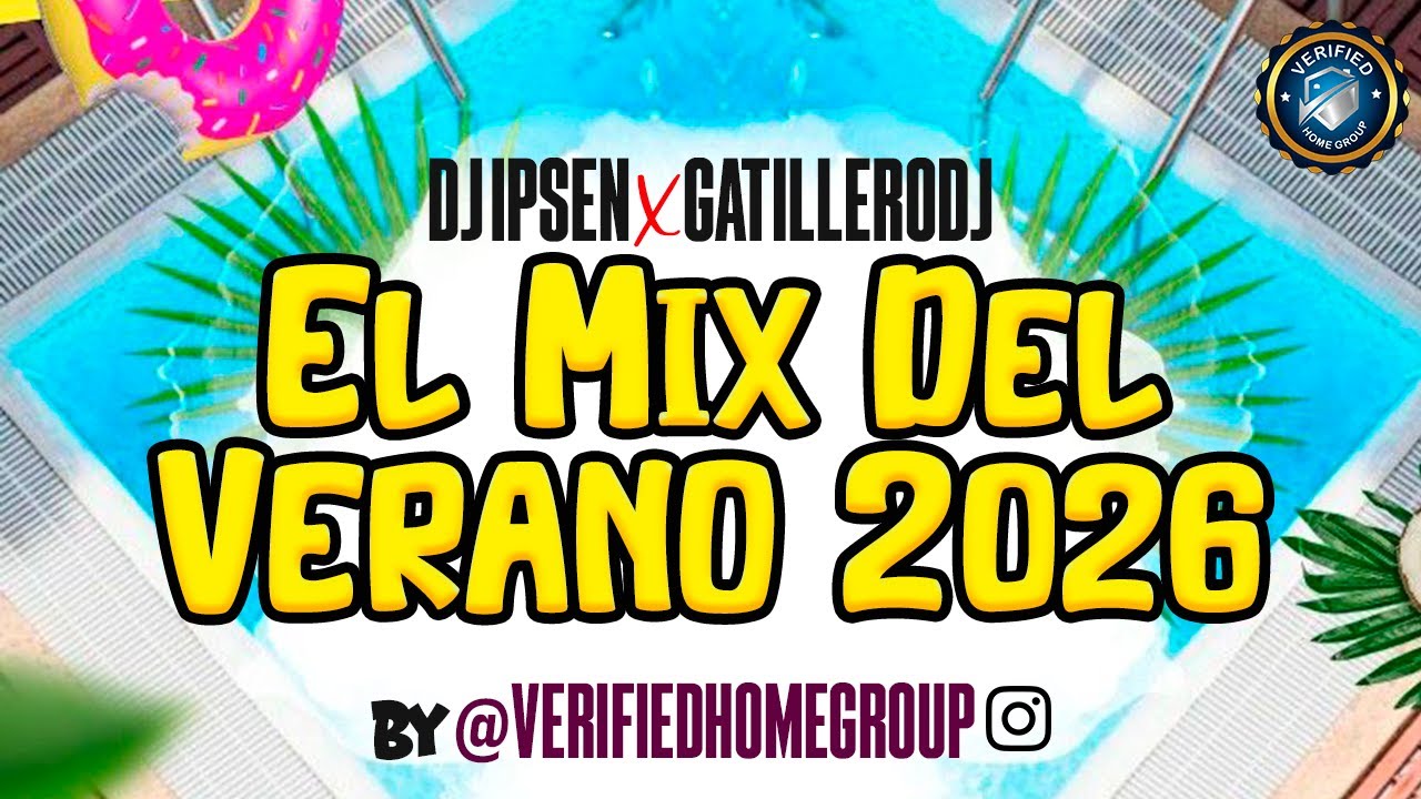 #EL #MIX #DEL #VERANO #2026 😎☀️💦 BY. VHGROUPS ⚙️ - DJ IPSEN ❌ DJ GATILLERO | #MUSICLIFE507