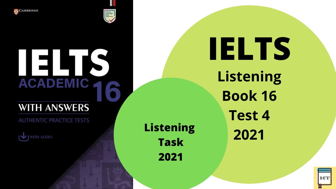 IELTS Book 16 Listening test 4 || 2021 || Test with Answers