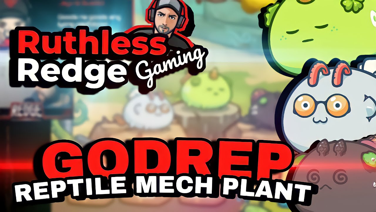 RuthlessRedge Plays God Reptile: Reptile, Mech, Plant (RMP) - Axie Infinity Arena S20. 2.1k-2.3k MMR