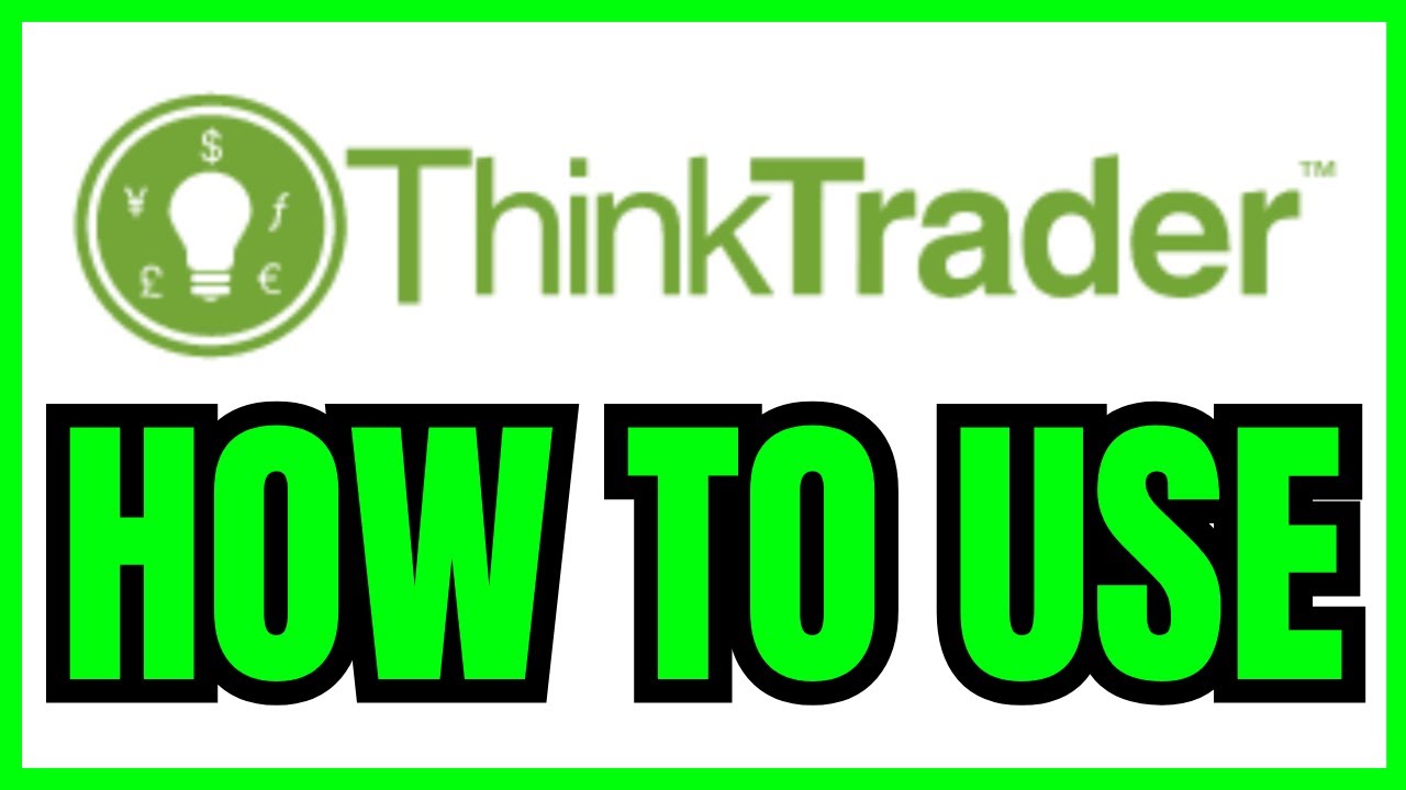 How To USE ThinkTrader (QUICK GUIDE) 2026