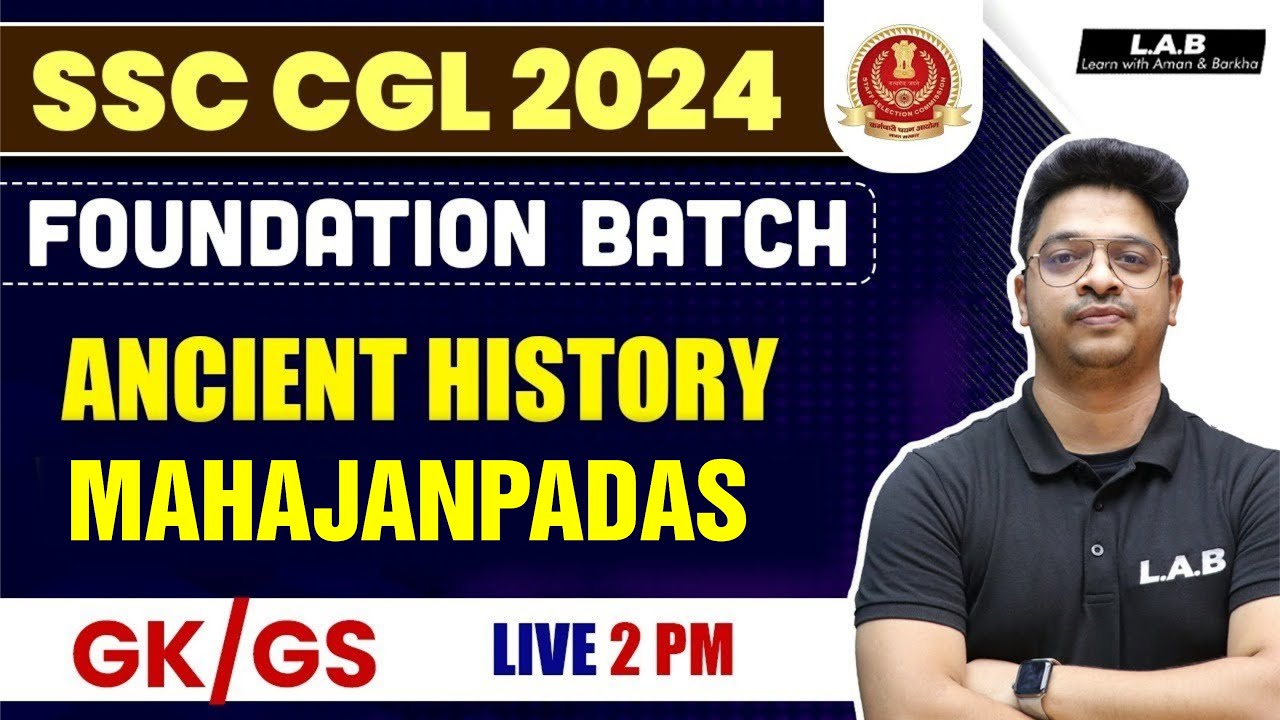 SSC CGL Foundation Batch 2024 | Ancient History | Mahajanpadas | SSC CGL GK GS | By Aman Sir