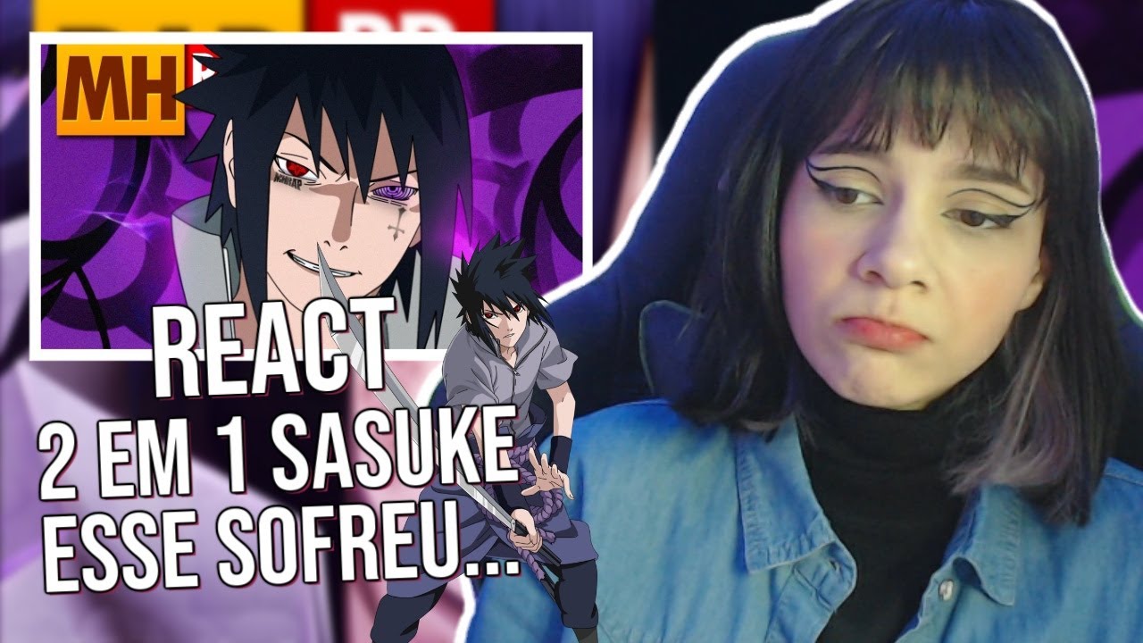 (REACT 2 em 1) - Rap do Sasuke Pt. II - Tipo Sasuke (Naruto) - (Tauz/MHRap)