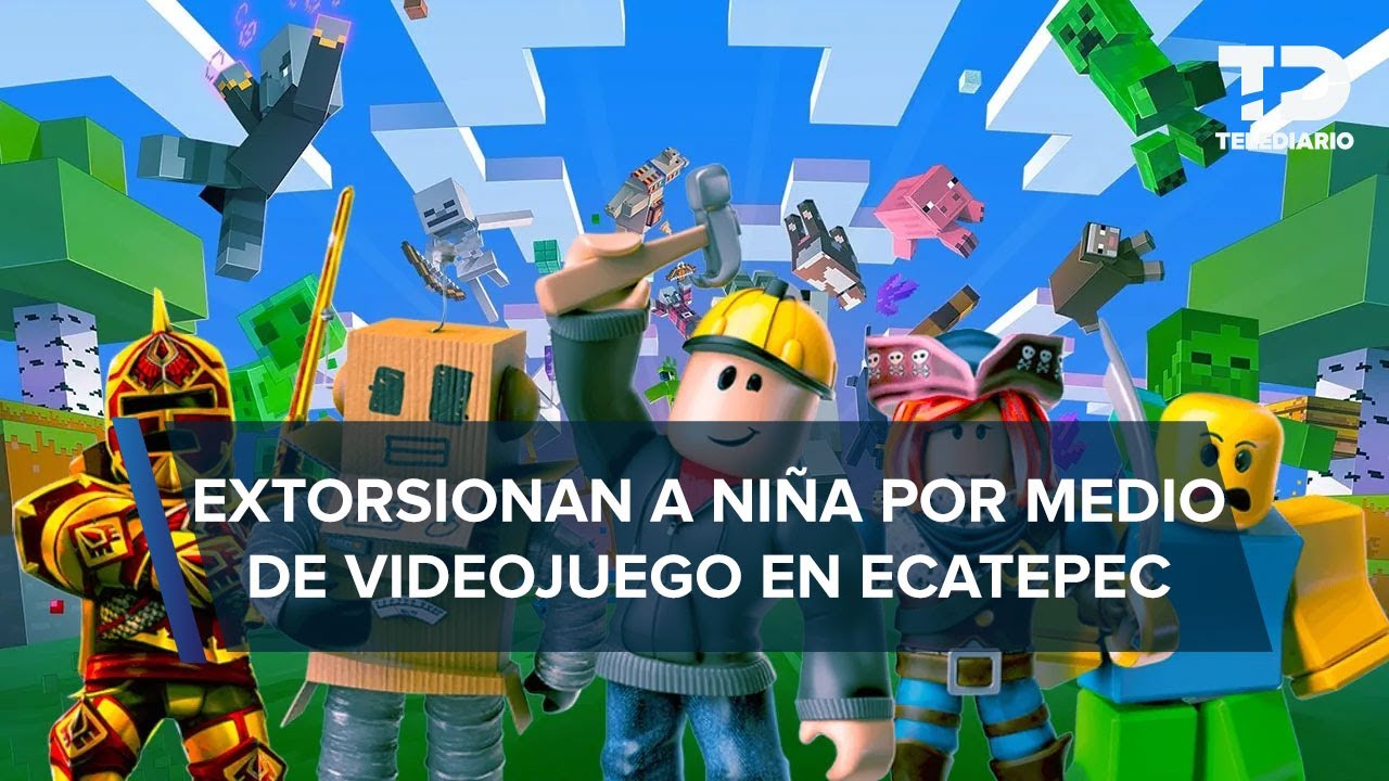 Niña es engañada en Roblox: la hicieron salir de su casa y pidieron más de 30 mil pesos a sus papás
