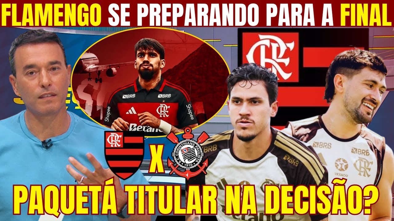 ÚLTIMAS NOTÍCIAS DO FLAMENGO! EXPECTATIVA DE PAQUETÁ ESTREAR NA FINAL DA SUPERCOPA! RUMO AO TETRA!