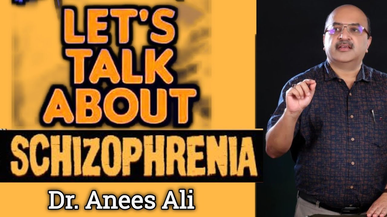 Schizophrenia | ഉന്മാദരോഗം | Let us talk about | Dr. Anees Ali Consultant Neuro-psychiatrist