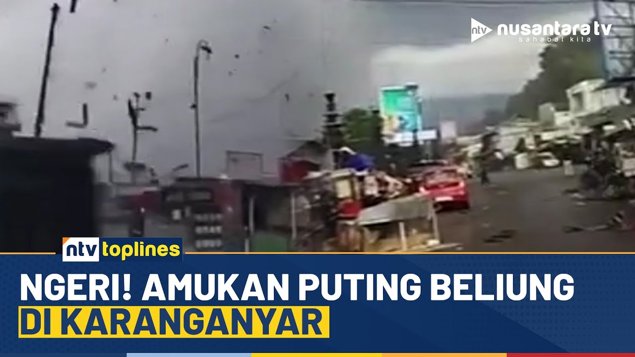 [LIVE] Ngeri! Amukan Puting Beliung di Karanganyar | NTV  TOPLINES
