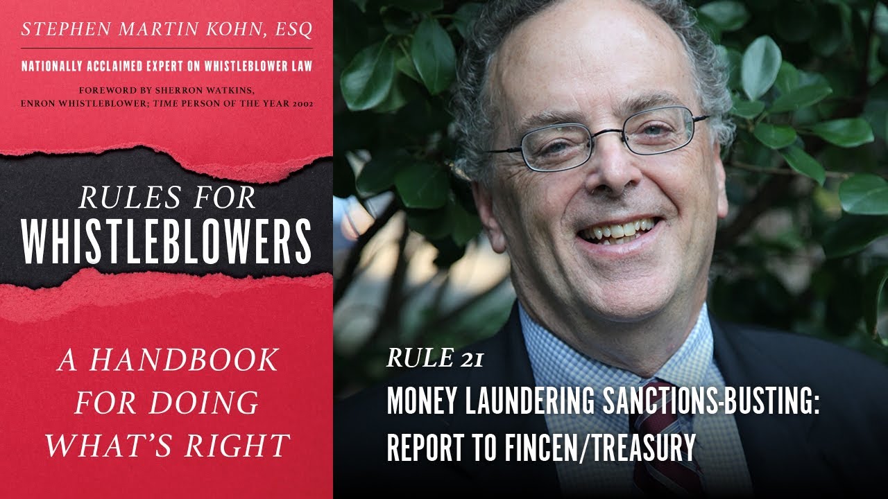 Rule 21: Money Laundering and Sanctions-Busting - Report to FinCEN/Treasury