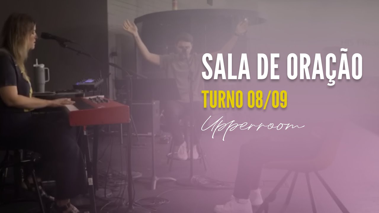 Laura Souguellis - Sala de oração 08/09 (Turno Completo) | UPPERROOM
