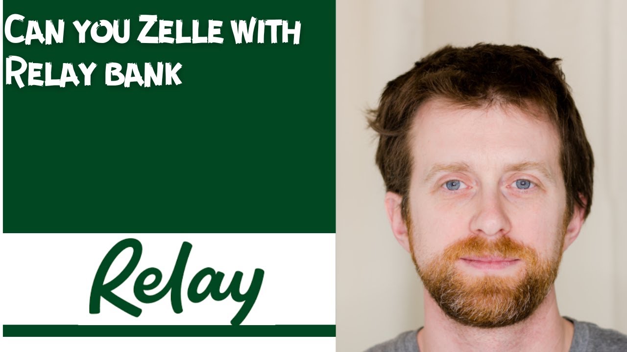 Can you Zelle with Relay bank