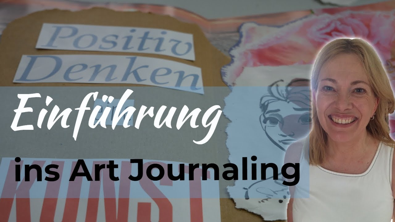 Was ist Art Journaling Deutsch und Idee für eine erste Seite (Collage)