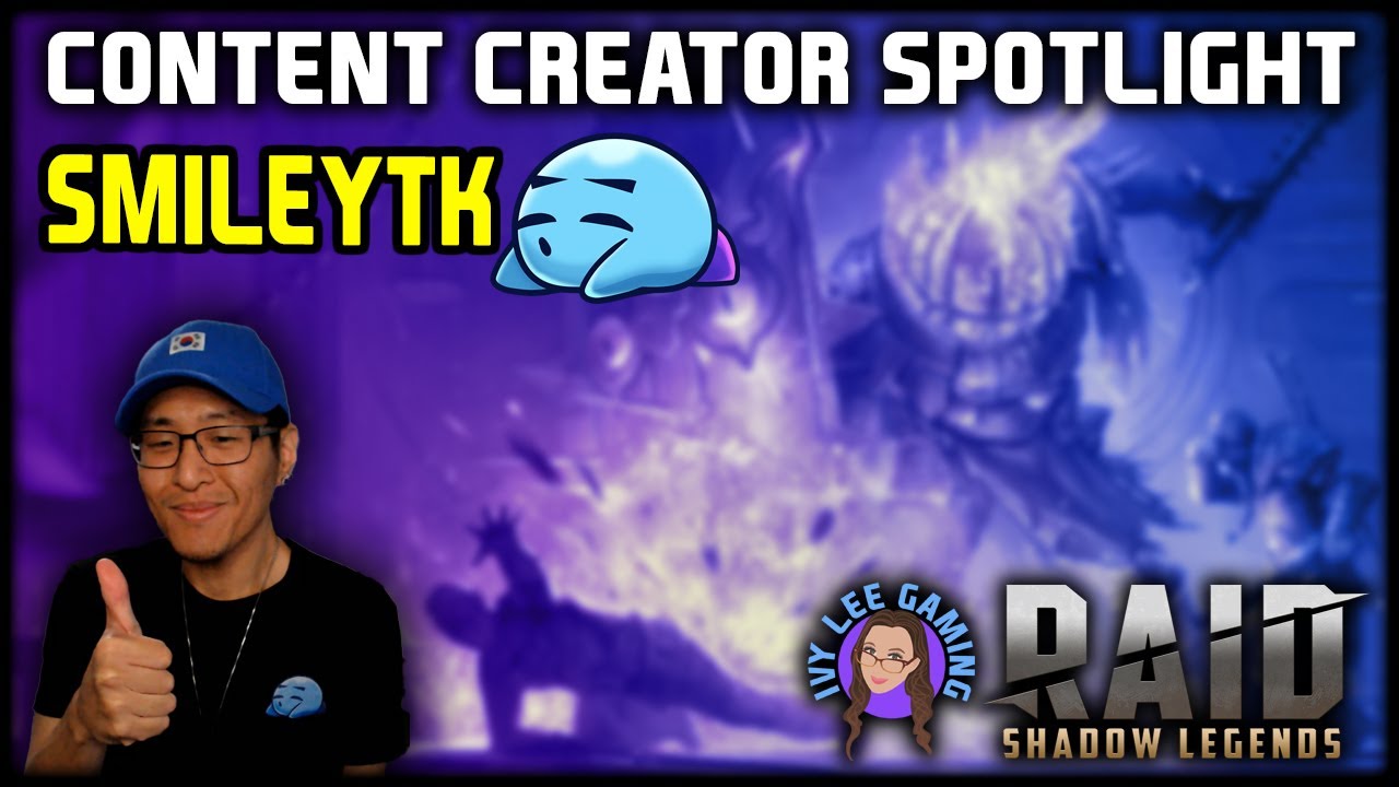 Content Creator Spotlight: @SmileyTK3  ★ RAID: Shadow Legends ★
