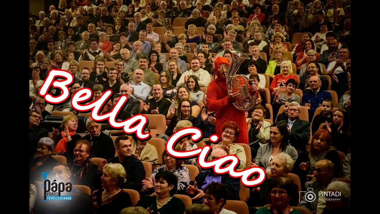 Bella Ciao - Pápa Város Fúvószenekara