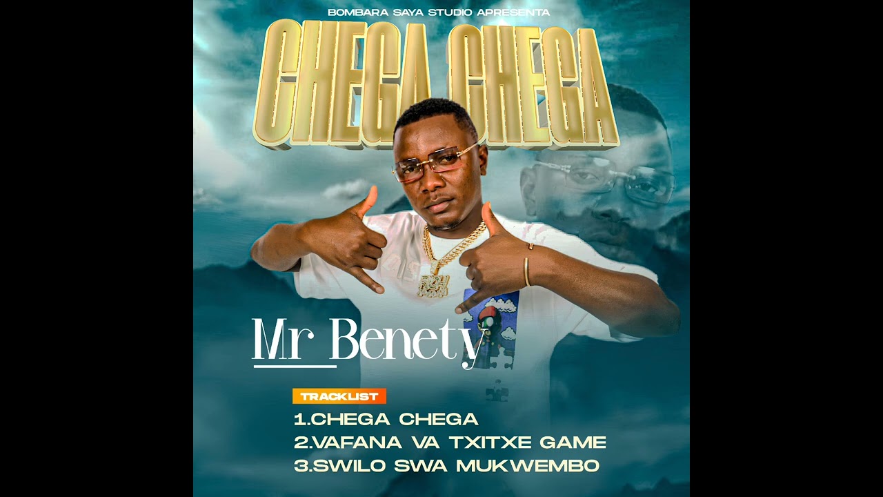 Mr Benety_-CHEGA CHEGA-_(AUDIO OFICIAL)